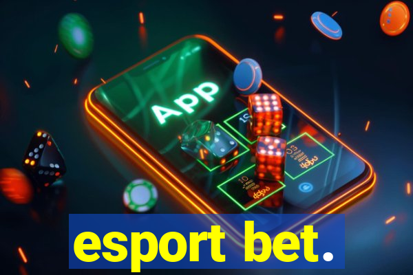 esport bet.